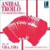 Yira, Yira (El Barrio De Tango, Vol. 8 1946-1947) [feat. Alberto Marino, Floreal Ruiz, Edmundo Rivero] album lyrics, reviews, download