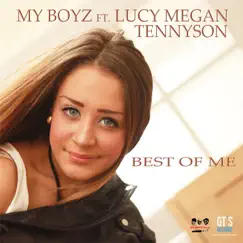 Best of Me (feat. Lucy Megan Tennyson) - Single by My Boyz album reviews, ratings, credits