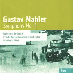 Mahler: Symphony No. 4 by Karolína Berková, Czech Radio Symphony Orchestra & Vladimir Valek album reviews, ratings, credits