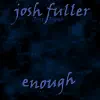 Enough - Single album lyrics, reviews, download