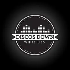 White Lies - EP by Discos Down album reviews, ratings, credits