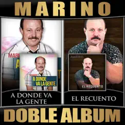 Donde Va la Gente / El Recuento (Doble Album) by Marino album reviews, ratings, credits