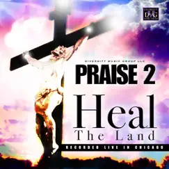 Heal the Land (Live) - Single by Praise 2 album reviews, ratings, credits