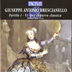 Brescianello: Partite I-VI per chitarra classica by Giovanni Caruso album reviews, ratings, credits