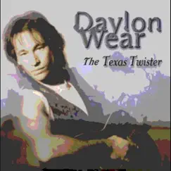 The Texas Twister_2012 by Daylon Wear album reviews, ratings, credits