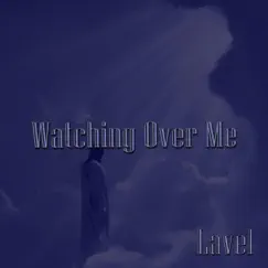 Watching Over Me by Lavel album reviews, ratings, credits
