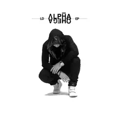 Alpha Omega EP by L.D. album reviews, ratings, credits