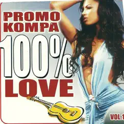 Promo Kompa 100% Love, Vol. 1 by Various Artists album reviews, ratings, credits