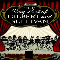 The Very Best of Gilbert & Sullivan by The D'Oyly Carte Opera Company album reviews, ratings, credits