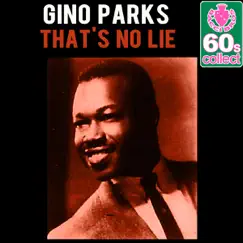 That's No Lie (Remastered) - Single by Gino Parks album reviews, ratings, credits