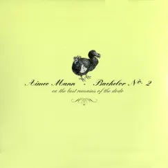 Bachelor No. 2 (Or, the Last Remains of the Dodo) by Aimee Mann album reviews, ratings, credits