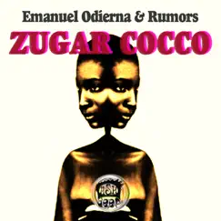 Zugar Cocco - Single by Emanuel Odierna & Rumors album reviews, ratings, credits