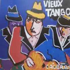 Vieux Tango by Juan Carlos Caceres album reviews, ratings, credits