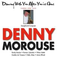 Dancing With You After You've Gone by Denny Morouse album reviews, ratings, credits