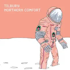 Northern Comfort by Tilbury album reviews, ratings, credits