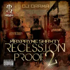 Recession Proof, Pt. 2 by Maxpayne Shawty album reviews, ratings, credits