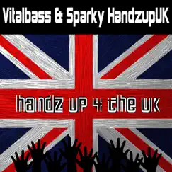 Handz Up 4 the UK - Single by Vital-bass & Sparky HandsupUK album reviews, ratings, credits
