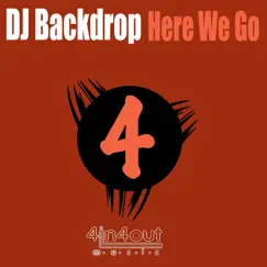 Here We Go - Single by DJ Backdrop album reviews, ratings, credits