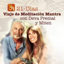 21-Días Viaje De Meditación Mantra Con Deva Premal Y Miten by Deva Premal & Miten album reviews, ratings, credits