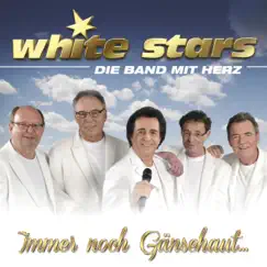 Immer noch Gänsehaut - Single by White Stars album reviews, ratings, credits