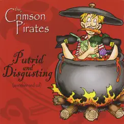 Putrid and Disgusting by The Crimson Pirates album reviews, ratings, credits