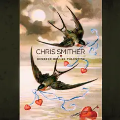 Hundred Dollar Valentine by Chris Smither album reviews, ratings, credits