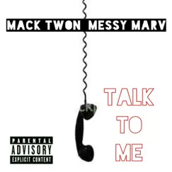 Talk To Me - Single by Mack Twon album reviews, ratings, credits