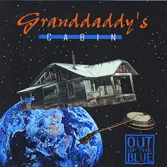 Granddaddy's Cabin by Out of the Blue album reviews, ratings, credits