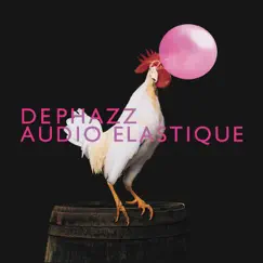 Audio elastique by De-Phazz album reviews, ratings, credits