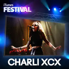 ITunes Festival: London 2012 - EP by Charli XCX album reviews, ratings, credits