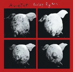 Huxley Pig Part 2 by AVIATOR album reviews, ratings, credits