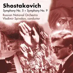 Shostakovich: Symphony No. 5 • Symphony No. 9 by Russian National Orchestra, Vladimir Spivakov, conductor album reviews, ratings, credits