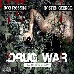 Drug War - Da Brickstape by Boston George & Boo Rossini album reviews, ratings, credits