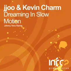 Dreaming in Slow Motion - Single by Jjoo & Kevin Charm album reviews, ratings, credits