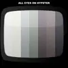 All Eyes On Hypster album lyrics, reviews, download