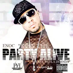 Party Alive (feat. Paula Deanda) - Single by ENOC album reviews, ratings, credits