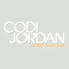 A Little More Less by Codi Jordan album reviews, ratings, credits