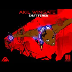 Shattered - EP by Akil Wingate album reviews, ratings, credits