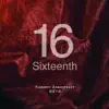 Sixteenth album lyrics, reviews, download