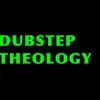 Dubstep Theology album lyrics, reviews, download