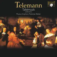 Telemann: Tafelmusik (Selection) by Musica Amphion & Pieter-Jan Belder album reviews, ratings, credits