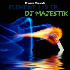 Element 115 - Single by DJ Majestik album reviews, ratings, credits