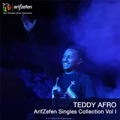 Arifzefen Singles Collection, Vol. I by Teddy Afro album reviews, ratings, credits