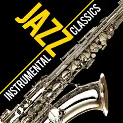 Instrumental Jazz Classics by Various Artists album reviews, ratings, credits