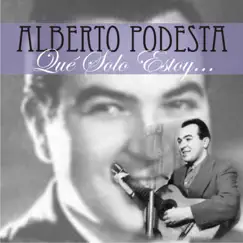 Qué Solo Estoy by Alberto Podestá album reviews, ratings, credits