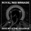 Give Into the Violence album lyrics, reviews, download