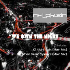 We Own the Night - Single by Nhlokzin album reviews, ratings, credits