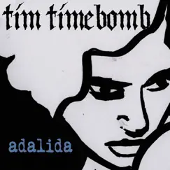 Adalida - Single by Tim Timebomb album reviews, ratings, credits