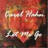 Let Me Go (Remixes) album lyrics, reviews, download