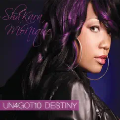 Un4got10 Destiny by Shakara Monique album reviews, ratings, credits